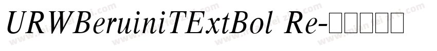 URWBeruiniTExtBol Re字体转换
